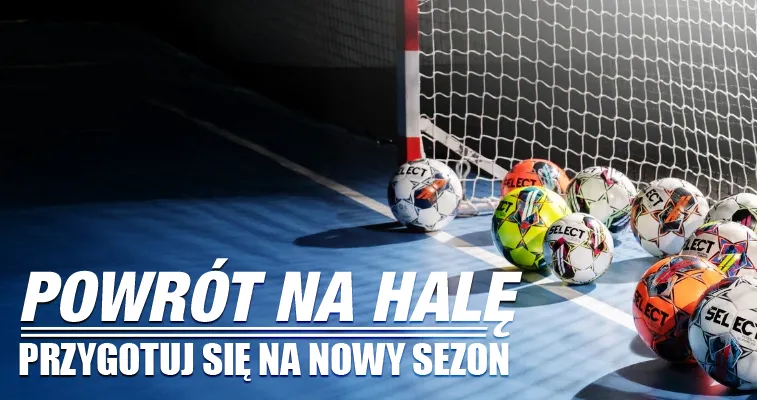 Powrót na halę!